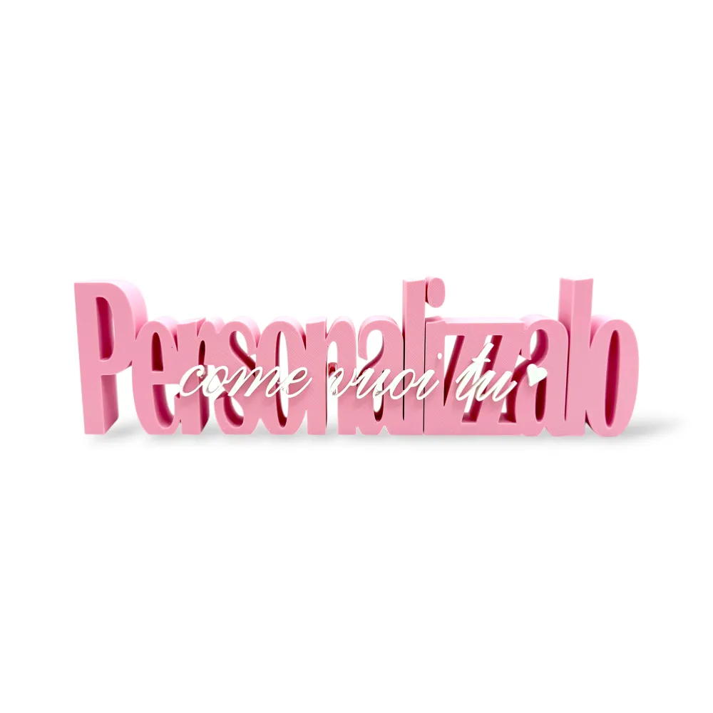 [Scritta PERSONALIZZALO COME VUOI] Scritta (stampante 3D) - Scritta PERSONALIZZALO COME VUOI